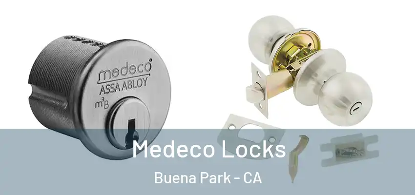 Medeco Locks Buena Park - CA